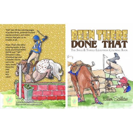 Kelley Been There Done That The Spills & Thrills Equestrian Coloring Book