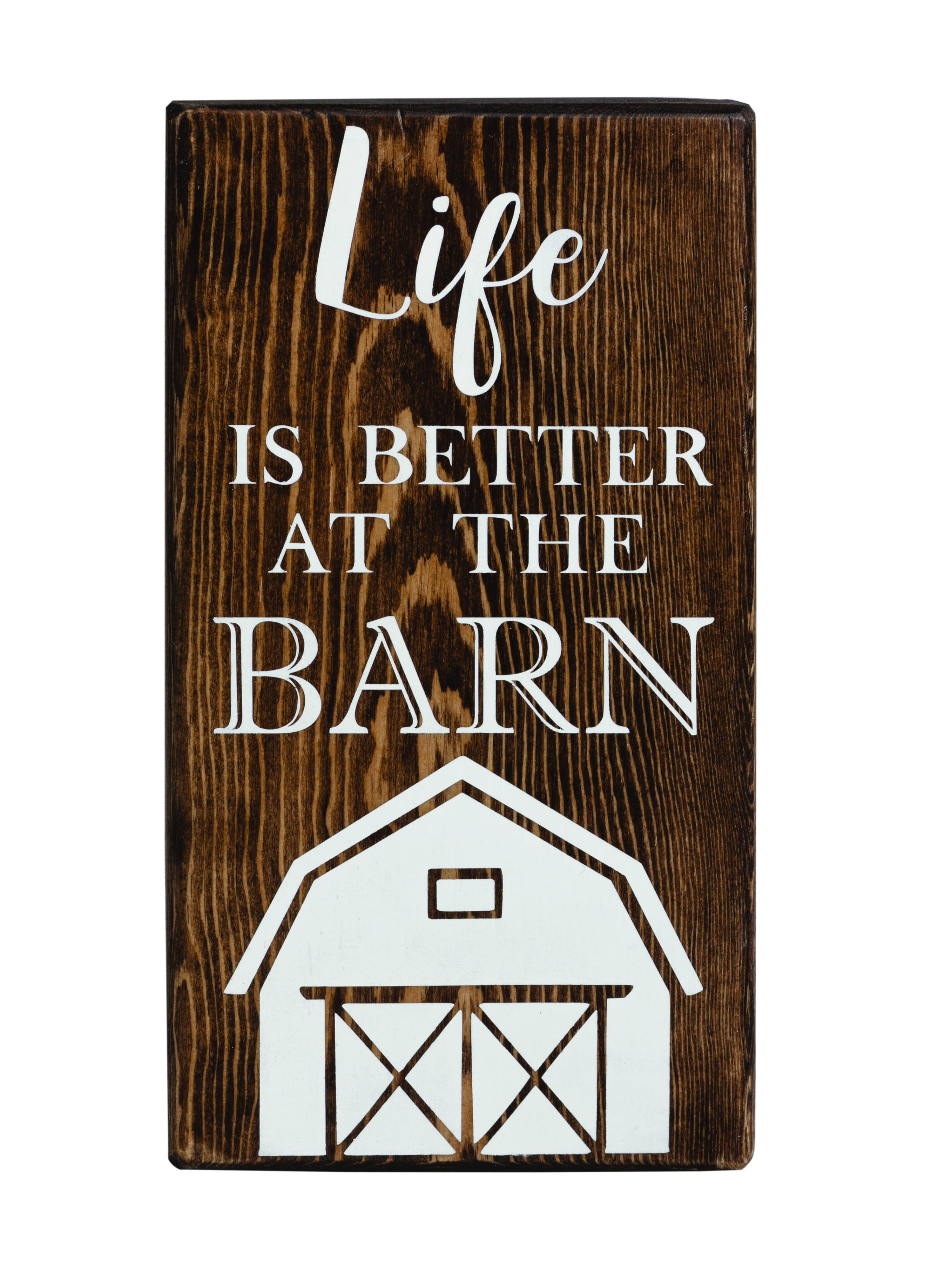 Kelley "Life is Better at the Barn" Shelf Sitter