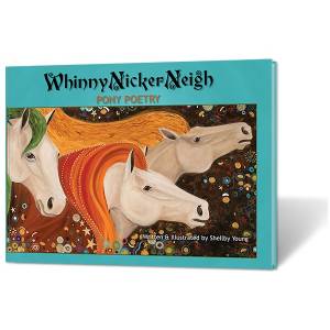 Whinny Nicker Neigh Book - Pony Poetry
