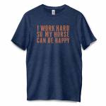 I Work Hard T-Shirt