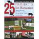 25 Projects For Horsemen