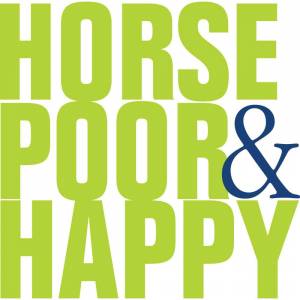 Horse Poor And Happy Tee Shirt