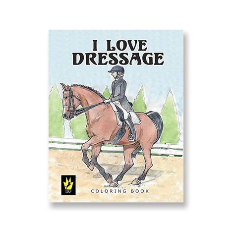 I Love Dressage Coloring Book