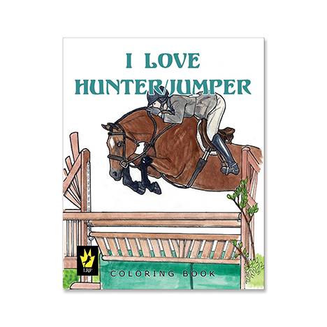 I Love Hunter/Jumpers Coloring Book