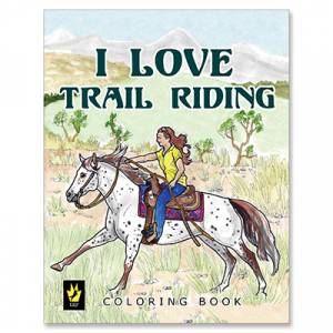 I Love Trail Riding Coloring Book