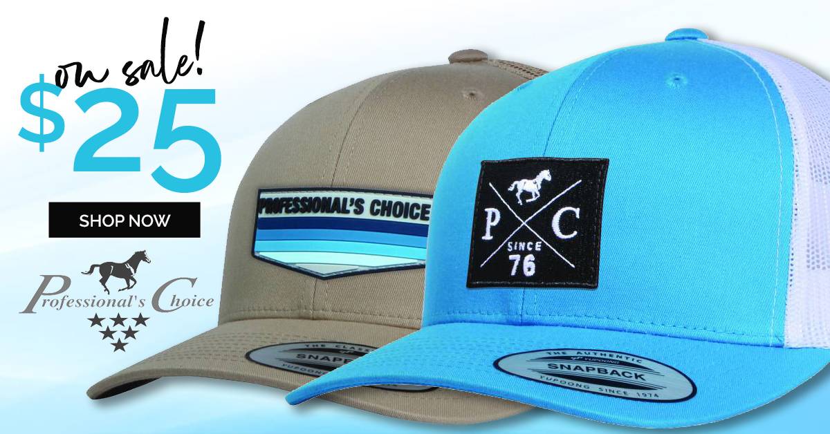 Best Sellers - Back in Stock Professional Choice Caps Just $25.00